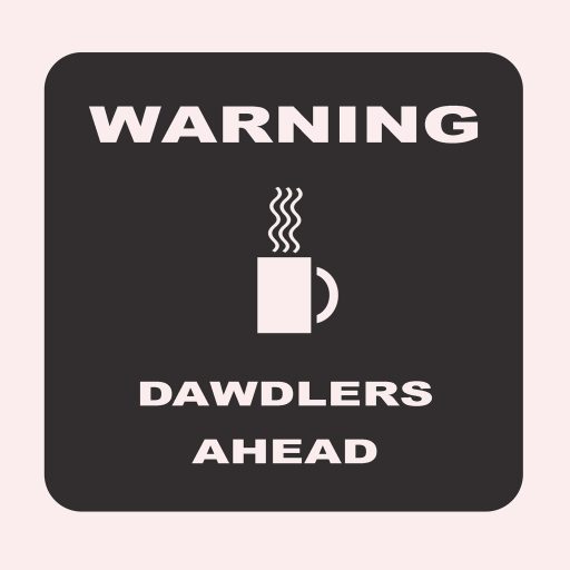 The Dawdlers Club